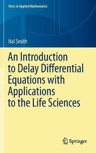 Cover image for An Introduction to Delay Differential Equations with Applications to the Life Sciences