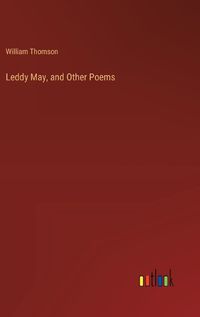 Cover image for Leddy May, and Other Poems