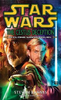 Cover image for The Cestus Deception: Star Wars Legends (Clone Wars): A Clone Wars Novel