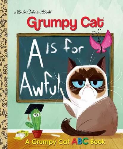 A Is for Awful: A Grumpy Cat ABC Book (Grumpy Cat)