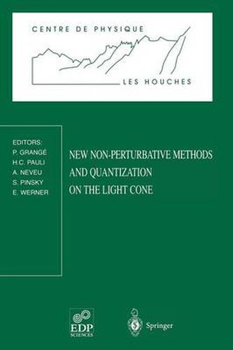 Cover image for New Non-Perturbative Methods and Quantization on the Light Cone: Les Houches School, February 24 - March 7, 1997