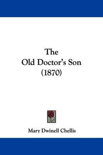 The Old Doctor's Son (1870)