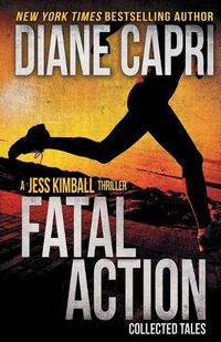 Cover image for Fatal Action: Jess Kimball Thrillers Collection