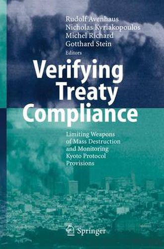 Cover image for Verifying Treaty Compliance: Limiting Weapons of Mass Destruction and Monitoring Kyoto Protocol Provisions