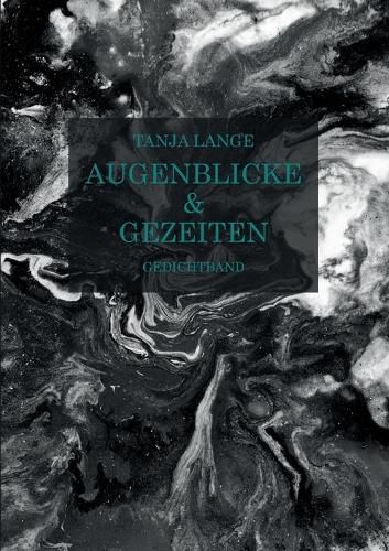 Cover image for Augenblicke & Gezeiten: Gedichtband