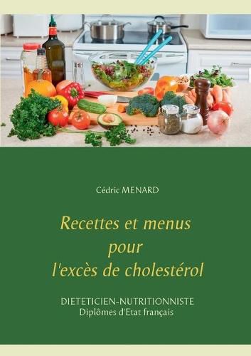 Recettes et menus pour l'exces de cholesterol