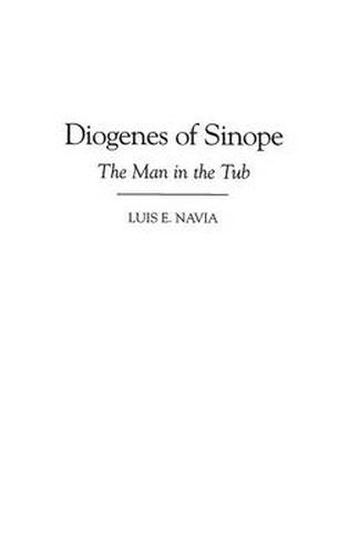 Cover image for Diogenes of Sinope: The Man in the Tub