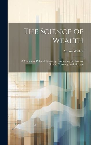 Cover image for The Science of Wealth