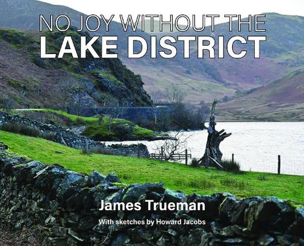 No Joy Without the Lake District