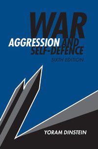 Cover image for War, Aggression and Self-Defence