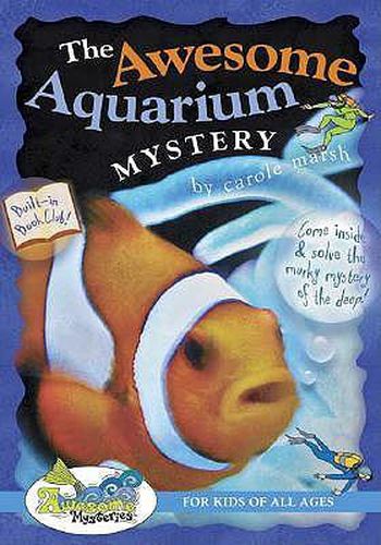 Cover image for The Awesome Aquarium Mystery!