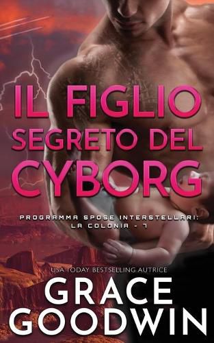 Cover image for Il figlio segreto del cyborg