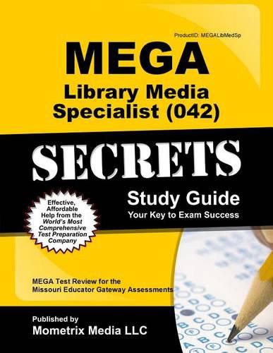 Cover image for Mega Library Media Specialist (042) Secrets Study Guide: Mega Test Review for the Missouri Educator Gateway Assessments