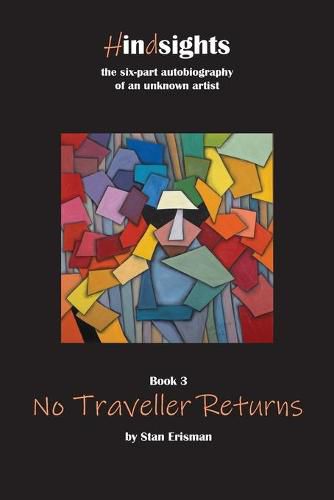 Cover image for No Traveller Returns: Book Three in the Hindsights Series