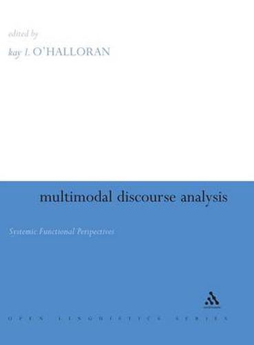 Cover image for Multimodal Discourse Analysis: Systemic Functional Perspectives