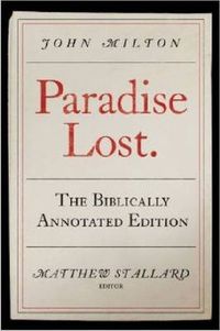 Cover image for John Milton, Paradise Lost: The Biblically Annotated Edition