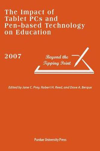 The Impact of Tablet PCs and Pen-based Technology on Education: Beyond the Tipping Point