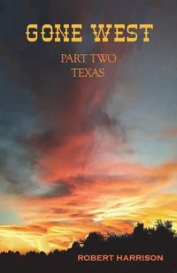 Cover image for Gone West Part Two - Texas