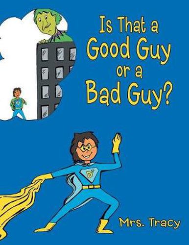 Cover image for Is That a Good Guy or a Bad Guy?