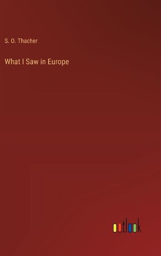 Cover image for What I Saw in Europe