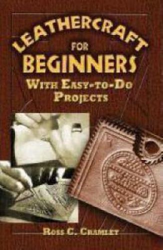 Cover image for Leathercraft for Beginners: With Easy-To-Do Projects