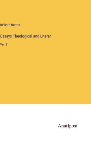 Cover image for Essays Theological and Literar