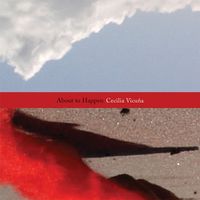 Cover image for Cecilia Vicuna: About to Happen