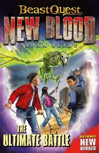Cover image for Beast Quest: New Blood: The Ultimate Battle: Book 4