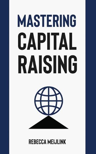 Cover image for Mastering Capital Raising