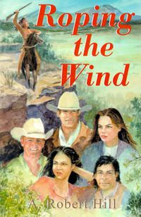 Cover image for Roping the Wind