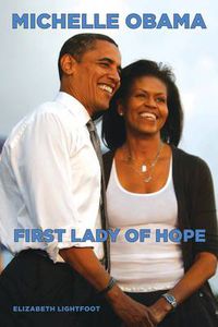 Cover image for Michelle Obama: First Lady Of Hope