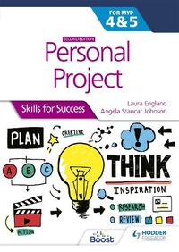 Cover image for Personal Project for the IB MYP 4&5: Skills for Success Second edition: Skills for Success