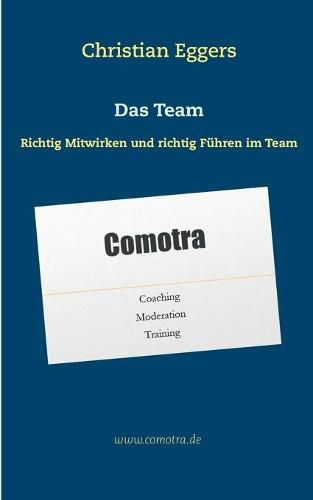 Cover image for Das Team: Richtig Mitwirken und richtig Fuhren im Team