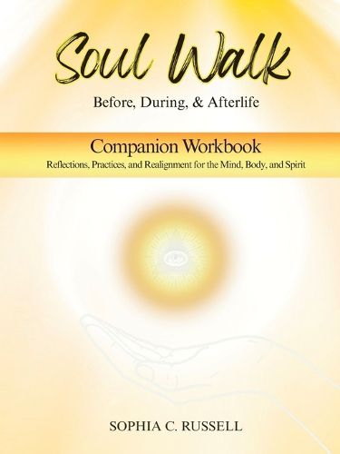 Cover image for SOUL WALK Before, During, and Afterlife