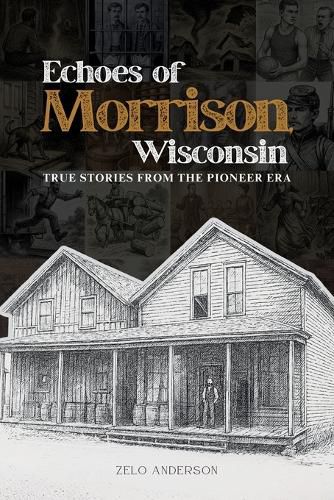 Cover image for Echoes of Morrison, Wisconsin