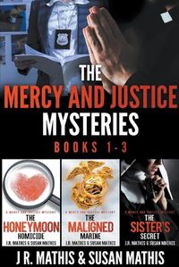 Cover image for The Mercy and Justice Mysteries, Books 1-3