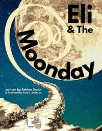 Cover image for Eli & The Moonday