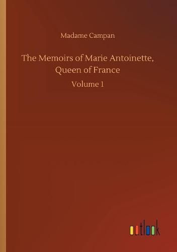 The Memoirs of Marie Antoinette, Queen of France