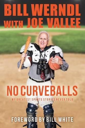 Cover image for No Curveballs: My Greatest Sports Stories Never Told