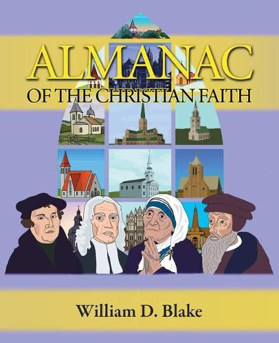 Cover image for Almanac of the Christian Faith: A Prologue of Notable Lives, Insights, and Achievements Among God's People Through the Ages