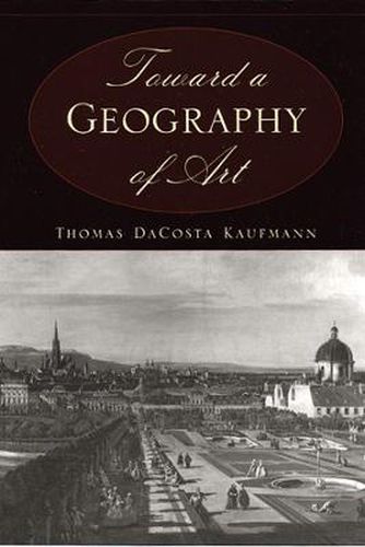 Cover image for Toward a Geography of Art