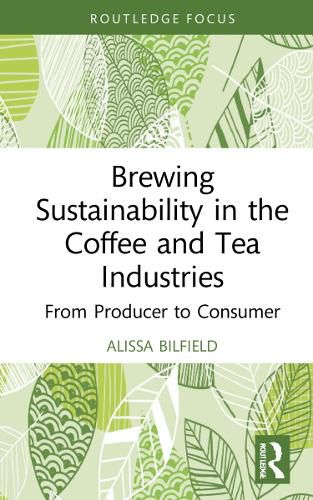Cover image for Brewing Sustainability in the Coffee and Tea Industries