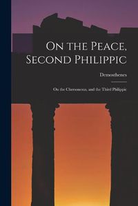 Cover image for On the Peace, Second Philippic