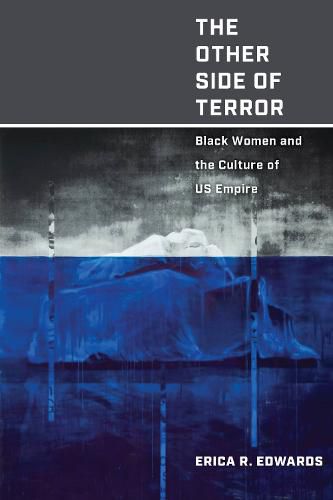 Cover image for The Other Side of Terror: Black Women and the Culture of US Empire