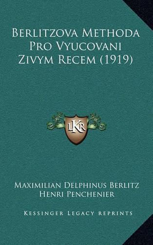 Cover image for Berlitzova Methoda Pro Vyucovani Zivym Recem (1919)