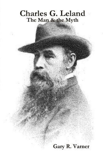 Cover image for Charles G. Leland - The Man & the Myth