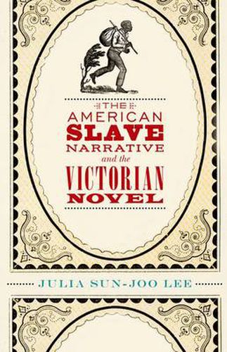 Cover image for The American Slave Narrative and the Victorian Novel