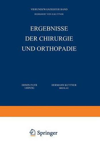 Ergebnisse Der Chirurgie Und Orthopadie: Vierundzwanzigster Band