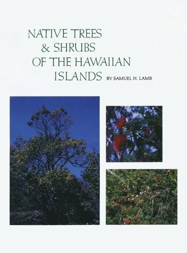 Cover image for Native Trees and Shrubs of the Hawaiian Islands