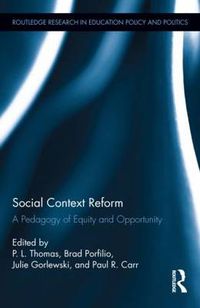 Cover image for Social Context Reform: A Pedagogy of Equity and Opportunity